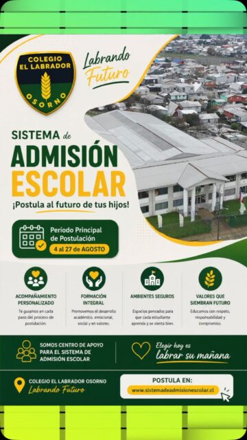El futuro de tus hijos comienza con una gran decisión. Del 4 al 27 de agosto, durante el Período Principal de Postulación al Sistema de Admisión Escolar, visita Colegio El Labrador de Osorno. Contaremos con especialistas e infraestructura para brindarte apoyo en cada paso. Ven a conocernos y descubre por qué cada vez más familias nos eligen. Colegio El Labrador de Osorno... Labrando Futuro.