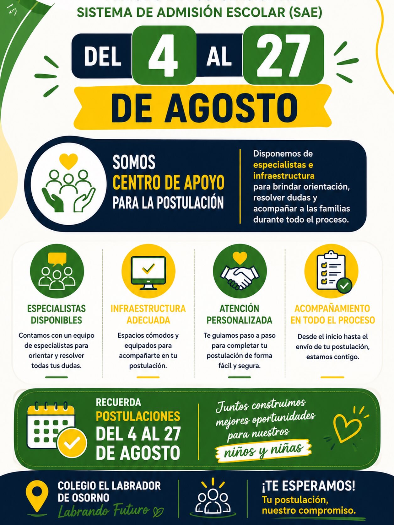 📢 ¡El futuro se construye hoy! 

El Sistema de Admisión Escolar (SAE) continúa con su período de postulación hasta el 27 de agosto.

En Colegio El Labrador de Osorno somos Centro de Apoyo para la Postulación, por lo que ponemos a disposición de las familias especialistas e infraestructura adecuada para orientar, resolver dudas y acompañarlas durante todo el proceso.

🤝 Atención personalizada
💻 Infraestructura disponible
👥 Apoyo de especialistas
✅ Acompañamiento paso a paso

📅 ¡Recuerda! Tienes plazo hasta el 27 de agosto.
Juntos construimos mejores oportunidades para nuestros niños y niñas.

Colegio El Labrador de Osorno Labrando Futuro

#ColegioElLabrador #LabrandoFuturo #SAE2026 #AdmisiónEscolar #Postulaciones Osorno Educación