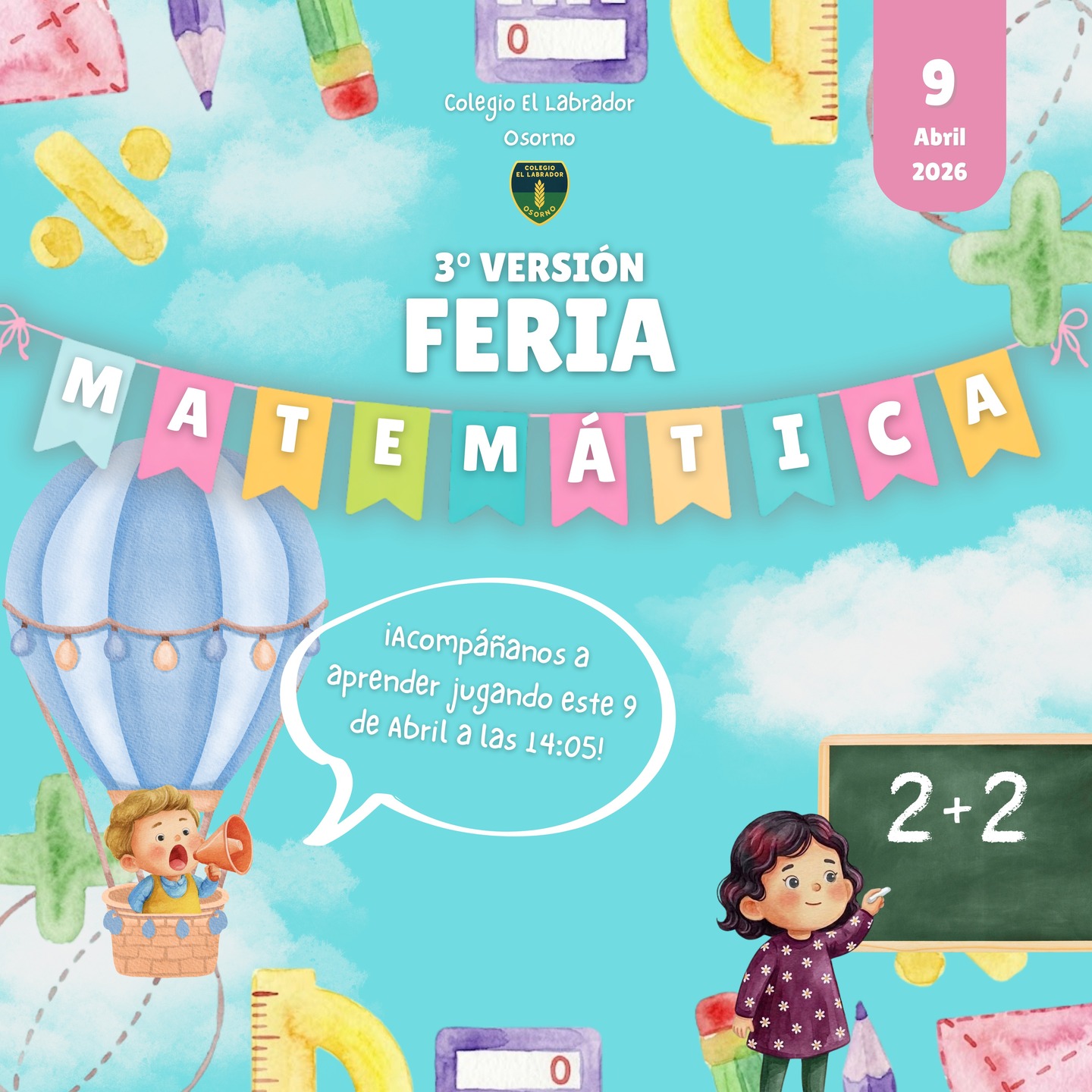 Felices invitamos a las familias para el día jueves 9 de abril a partir de las 14:05 horas, por motivo de la 3° versión de la feria de matemática "Colegio El Labrador Osorno". 

No Faltes, los esperamos.