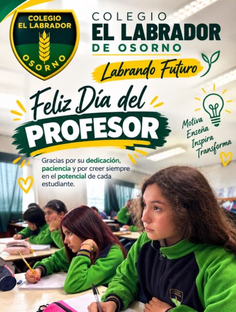 ¡Feliz Día del Profesor! 

Hoy saludamos con cariño a todos los docentes del Colegio El Labrador de Osorno, agradeciendo su vocación, dedicación y compromiso con la formación de nuestros estudiantes. 

 ¡Gracias por enseñar, inspirar y dejar huellas que perduran!

 ¡Juntos seguimos Labrando Futuro!

#ColegioElLabrador #LabrandoFuturo #DíaDelProfesor #Osorno #Educación ComunidadEducativa